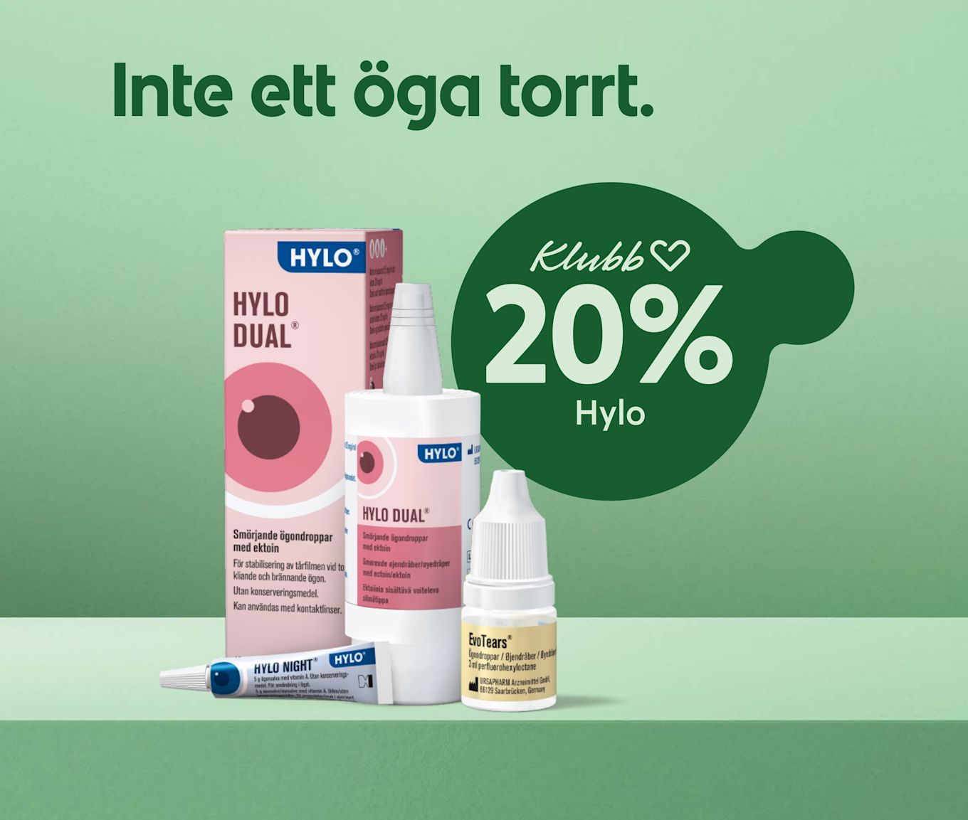 Förpackningar med Hylo Dual och EvoTears ögondroppar visas bredvid texten "Inte ett öga torrt" och en grön cirkel med erbjudandet "Klubb 20% Hylo" på en grön bakgrund.